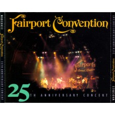 FAIRPORT CONVENTION 25th Anniversary Concert (Woodworm Records – WRDCD022) UK 1994 2CD-Set (Folk Rock) FAIRPORT CONVENTION 25th Anniversary Concert (Woodworm Records – WRDCD022) UK 1994 2CD-Set (Folk Rock)